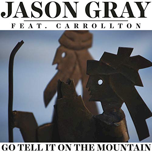 Go Tell it On The Mountain